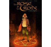 La rose et la croix - T2 : Maître Dagélius - par Jarry, Richemond & Critone - Soleil