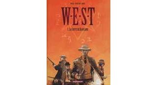 " W.E.S.T , tome 1, La Chute de Babylone" - Rossi, Dorison, Nury - Dargaud