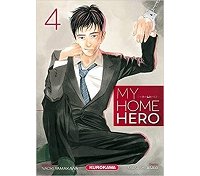 My Home Hero T. 4 - Par Naoki Yamakawa & Masahi Asaki - Kurokawa