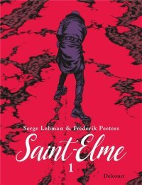 Saint-Elme T. 1 : La Vache brûlée - Par Serge Lehman et Frederik Peeters - Delcourt
