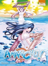 Amanchu ! T. 15 - Par Kozue Amano - Ki-oon