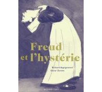 Freud et l'hystérie - Par R. Appignanesi & O. Zarate (trad. H. Morgan)-Actes Sud/L'AN 2