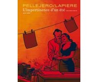 L'Impertinence d'un été (tome 2/2) Pellejero & Lapière - Dupuis