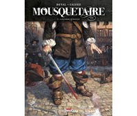 Mousquetaire, T. 1 : Alexandre de Bastan - Par Fred Duval, Florent Calvez & Delf - Delcourt