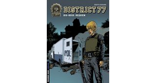District 77 - T3 : "Big Boss Requiem" - Par Dugand et Denys - Lombard