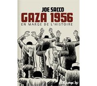 Gaza 1956 - Par Joe Sacco - Futuropolis