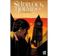Sherlock Holmes : Les Origines T2/2 – Par Indro & Beatty – Soleil US Comics
