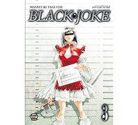 Black Joke T3 - Par Masayuki Taguchi et Rintaro Koike - Ankama Éditions