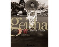Christian Durieux : "Dans Geisha, nous suivons la quête d'indépendance d'une femme dans un cadre extrêmement codifié"