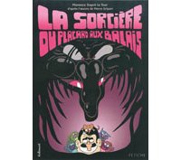 La Sorcière du placard aux balais – Par Florence Dupré la Tour (d'après Pierre Gripari) – Gallimard / Fétiche