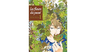 Les Fleurs du Passé - Tome 1 - Par Haruka Kawachi - Komikku