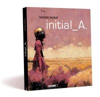 "Initial_A", la mésaventure pas très virtuelle de Thierry Murat [INTERVIEW]