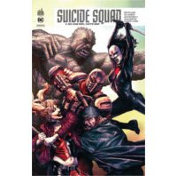 Suicide Squad Rebirth T5 - Par Rob Williams & Collectif - Urban Comics