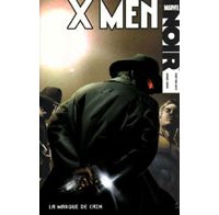 X Men Noir T 2 : "La Marque de Caïn" - Par F. Van Lente & D. Calero - Panini Comics