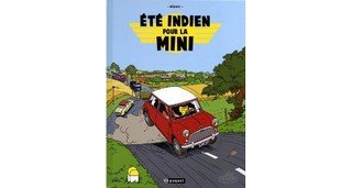 Été indien pour la Mini - Par Regric - Éditions Paquet