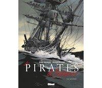 Les Pirates de Barataria, t. 10 : Galveston - Par M. Bourgne et F. Bonnet - Glénat