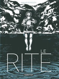 Le Rite - Par Amaury Bündgen - Casterman