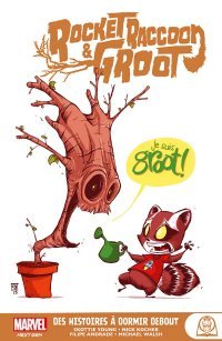 Rocket Raccoon & Groot | Des Histoires à dormir debout – Par Skottie Young, Nick Kocher, Filipe Andrade & Michael Walsh – Panini Comics