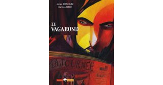 Le Vagabond - Gonzalez et Jorge - Editions Caravelle