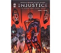 Injustice - Année 5 : les dieux sont parmi nous - 1e partie - Par Brian Buccellato, Tom Taylor & Bruno Redondo - Urban Comics