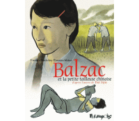 Balzac et la petite tailleuse chinoise - Par F. N. Poustochkine d'après Dai Sijie-Futuropolis