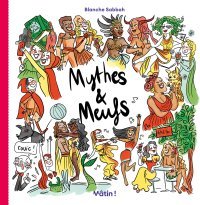 Mythes et meufs - Par Blanche Sabbah - Mâtin !