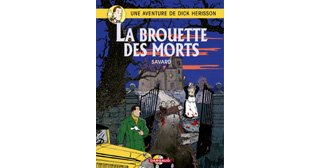 La Brouette des Morts - Dick Hérisson n° 10 - Savard - Dargaud