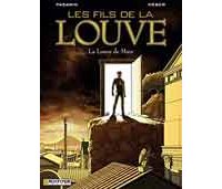 Les Fils de La Louve - T1 : La Louve de Mars - Par Weber & Pasarin - Le Lombard