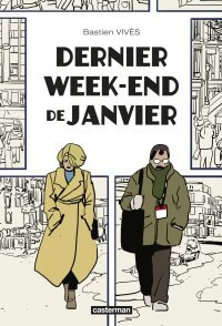 Dernier Week-End de janvier : le retour compliqué de Bastien Vivès à la comédie romantique.