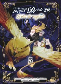 The Ancient Magus Bride - Psaume 108, T. 4 & T. 5 - Par Makoto Sanda & Isuo Tsukumo - Komikku Editions