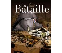 La Bataille, tome 1/3 - Gil & Richaud d'après Patrick Rambaud - Dupuis