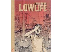 Lowlife - Par Ivan Brun - Editions Tanibis