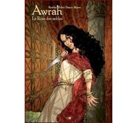 Awrah – La Rose des sables - Par Koehler, Simon, Erkol, Raives – Daniel Maghen