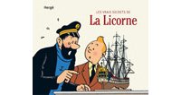 Les Vrais Secrets de la Licorne - Par Hergé - Editions Moulinsart