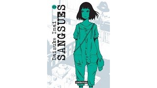 Sangsues T1/5 - Par Daisuke Imai - Coll. Sakka/Casterman