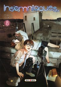 Insomniaques T. 7 & T. 8 - Par Makoto Ojiro - Éd. Soleil Manga