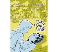 Big Bang Saïgon - Par Maxime Peroz & Hugues Barthe - La Boîte à Bulles