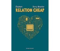 Relation cheap - Par Davy Mourier & Elosterv - Delcourt