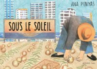 Sous le Soleil - Par Ana Penyas - Actes Sud/l'AN 2