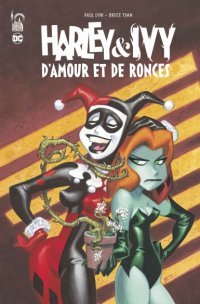 D'Amour et de Ronces - Par Paul Dini, Bruce Timm & Collectif - Urban Comics