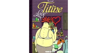 Titine Love – Par Lindingre – Fluide Glacial