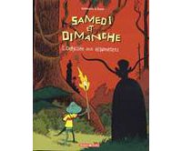 Samedi & Dimanche - T4 : L'Odyssée Aux Allumettes - Par Vehlmann & Gwen - Dargaud