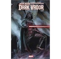 Dark Vador T1 - Par Kieron Gillen et Salvador Larroca - Panini Comics