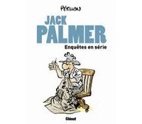 Jack Palmer : Enquêtes en série - Par Pétillon - Glénat