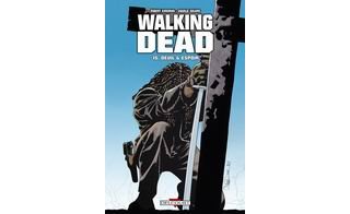 The Walking Dead – T15 : « Deuil et espoir » - par R. Kirkman & C. Adlard - Delcourt