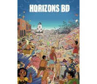 Première édition du festival Horizons BD à Bruxelles
