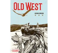 Old West – Par Chiaki Maeda – Éd. Omaké manga