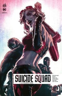 Suicide Squad Rebirth T1 - Par Rob Williams, Jim Lee & Collectif - Urban Comics