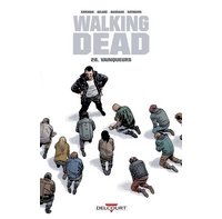 Walking Dead T28 - Par Robert Kirkman et Charlie Adlard - Delcourt