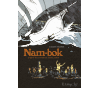 Nam-bok - Par Thierry Martin d'après Jack London - Futuropolis